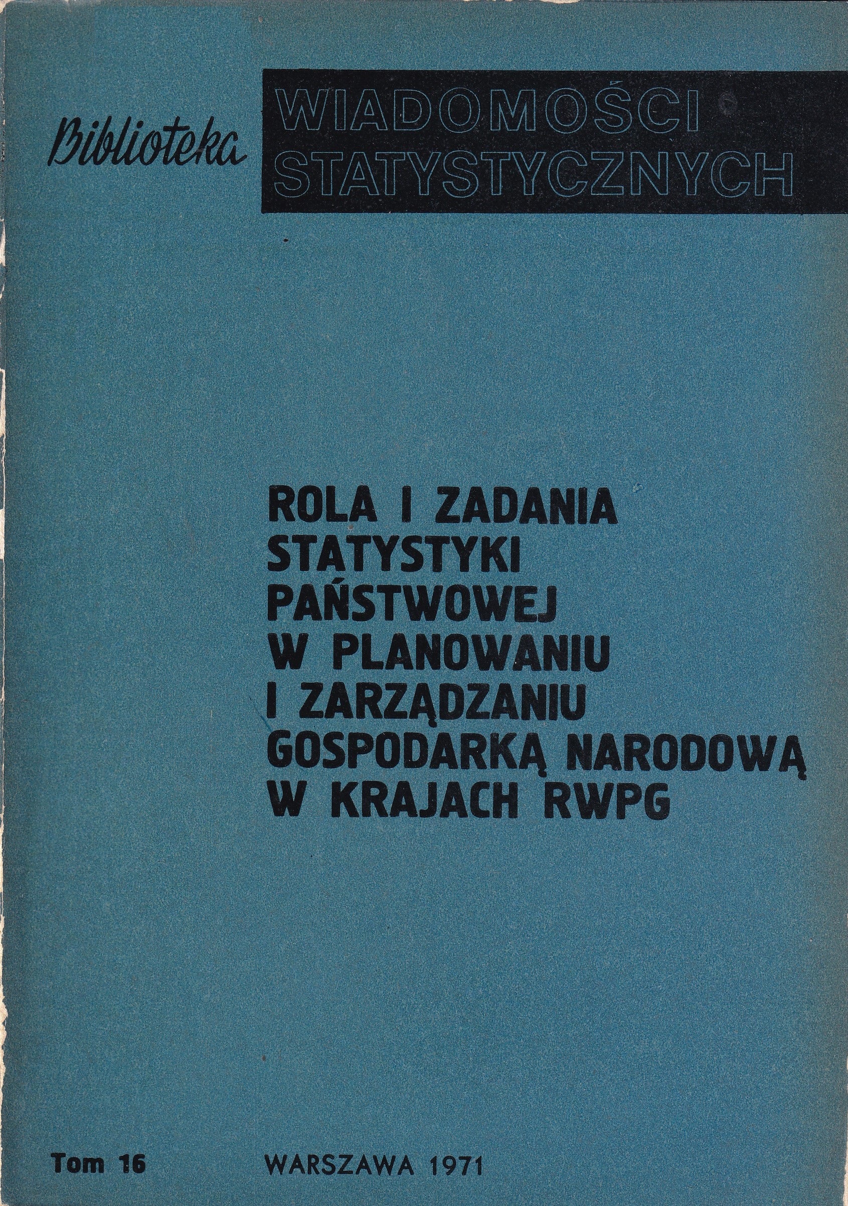 Okładka monografi - Rola i zadania statystyki państwowej w planowaniu i zarządzaniu gospodarką narodową w krajach RWPG