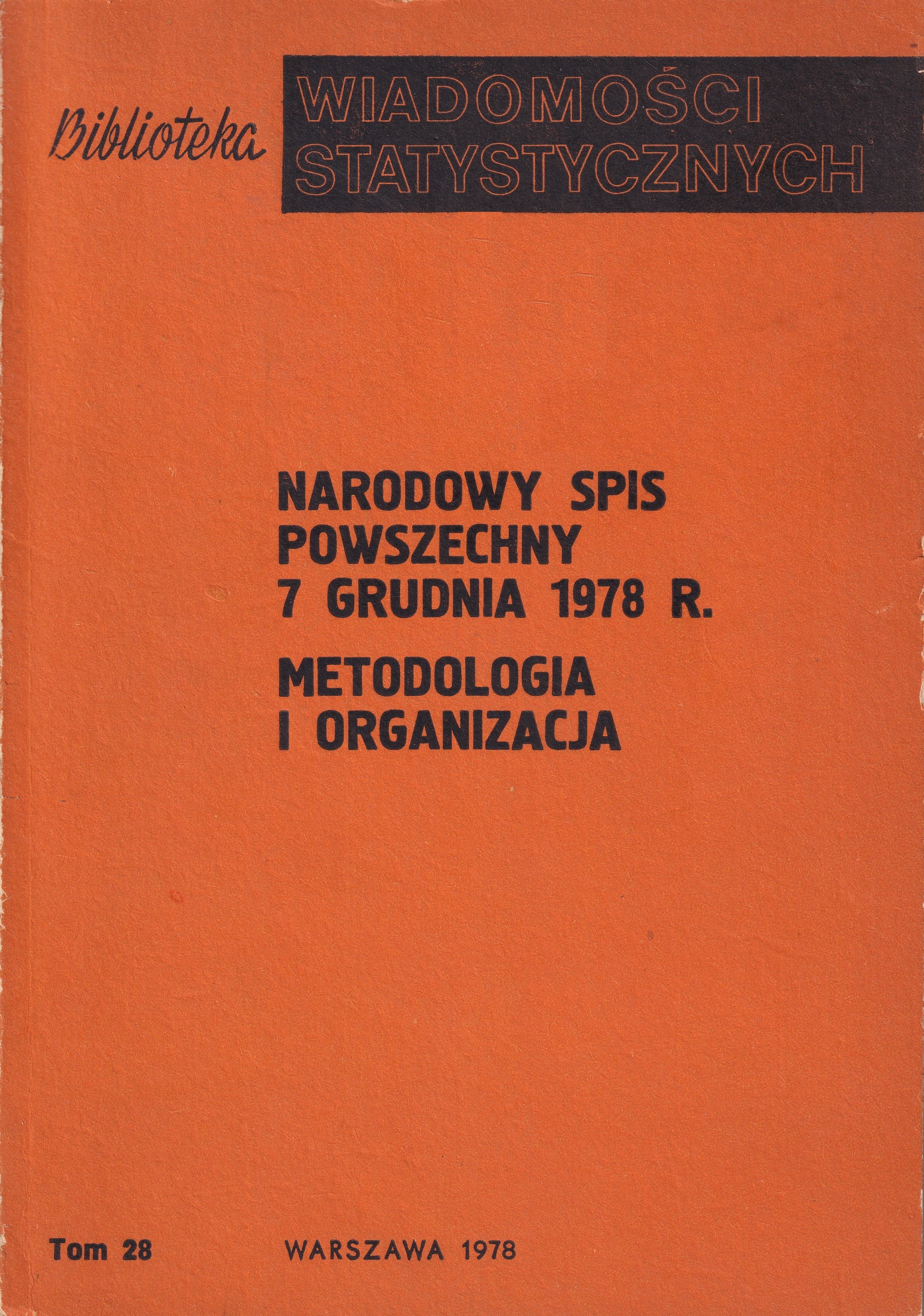 Okładka monografi - Narodowy Spis Powszechny 7 grudnia 1978 r. Metodologia i organizacja