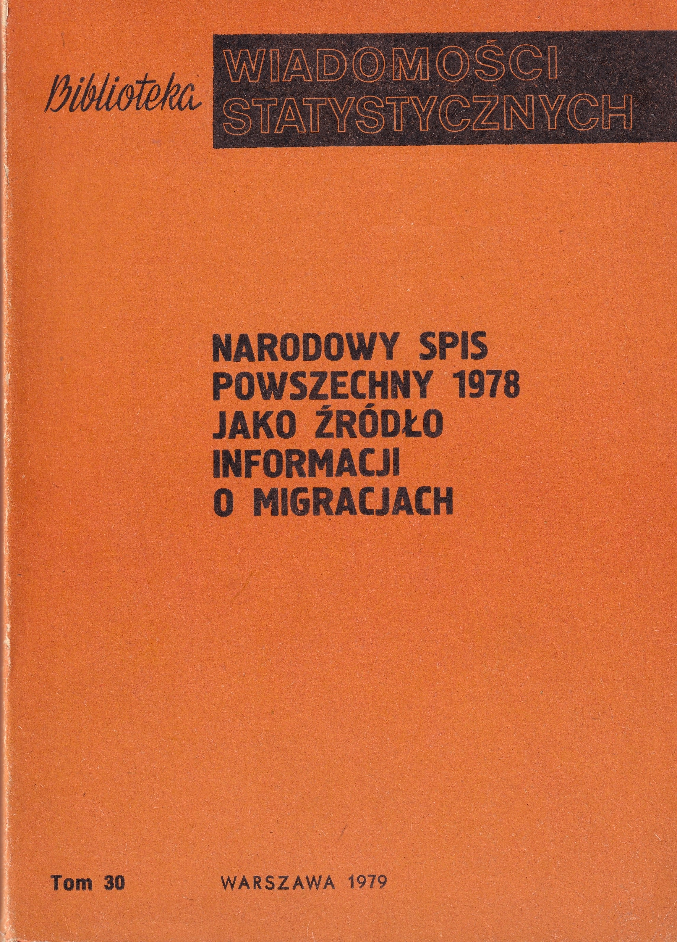 Okładka monografi - Narodowy Spis Powszechny 1978 jako źródło informacji o migracjach